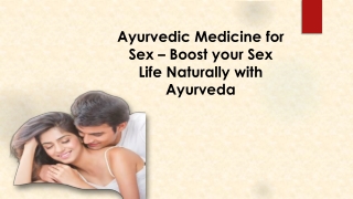 Ayurvedic Medicine for Sex – Boost your Sex Life Naturally with Ayurveda