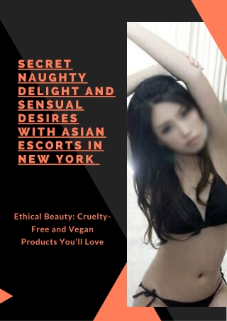 Secret naughty delight and sensual desires with Asian models in New York
