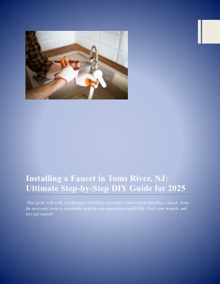 Installing a Faucet in Toms River, NJ- Ultimate Step‑by‑Step DIY Guide for 2025
