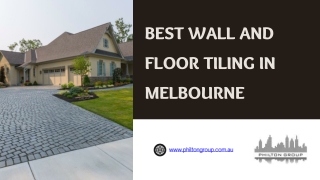 Best Wall and Floor Tiling in Melbourne - www.philtongroup.com.au