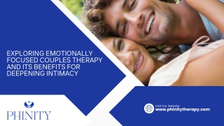 Exploring Emotionally Focused Couples Therapy and Its Benefits for Deepening Intimacy