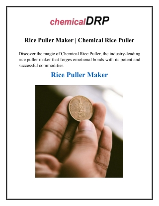 rice puller maker chemical rice puller