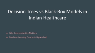 decision trees vs black box models in indian