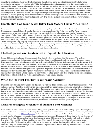 Timeless  pokies: Where  Fond Memories  Fulfills  Basic Gaming  Excitements