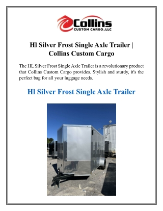 Hl Silver Frost Single Axle Trailer