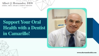 Support Your Oral Health with a Dentist in Camarillo!