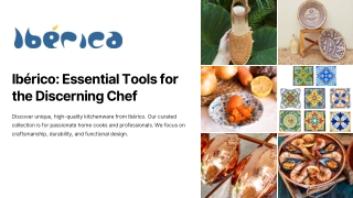 Ibérico: Essential Tools for the Discerning Chef