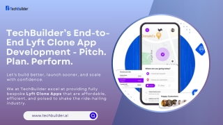 TechBuilder’s End-to-End Lyft Clone App Development – Pitch, Plan, Perform