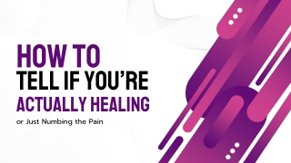 How to Tell If You’re Actually Healing