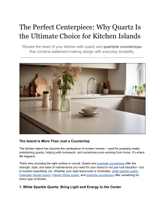 The Perfect Centerpiece: Why Quartz Is the Ultimate Choice for Kitchen Islands