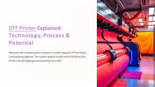 DTF Printer Explained: Technology, Process & Business Potential