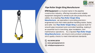 Pipe Roller Single Sling Manufacturer