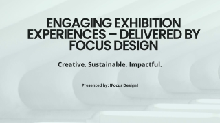 Engaging Exhibition Experiences – Delivered by Focus Design