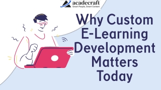 Why Custom E-Learning Development Matters Today (1)
