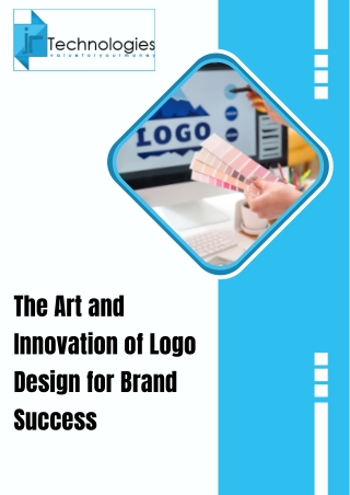 The Art and Innovation of Logo Design for Brand Success
