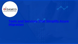 Tools and Services That Simplify Azure Migration