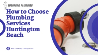 How to Choose Plumbing Services Huntington Beach