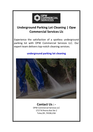Underground Parking Lot Cleaning  Opw Commercial Services Llc