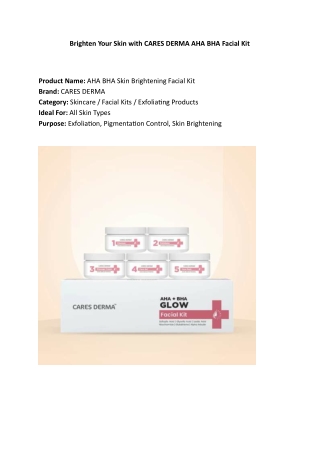 AHA BHA Skin Brightening Facial Kit – CARES DERMA