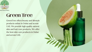 Green Tree - Hair and skin care in Dubai