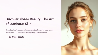 Klysee-Beauty-The-Art-of-Luminous-Skin, best skincare products, haircare brands uk, best tinted moisturizer uk, beauty a