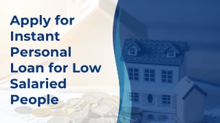 Apply for Instant Personal Loan for Low Salaried People