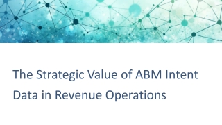 The Strategic Value of ABM Intent Data in Revenue Operations