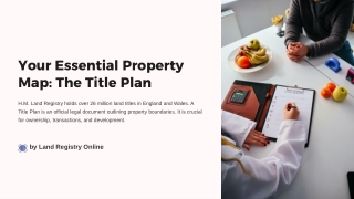 Simplify Property Ownership with a QuiYour Essential Property Map The Title Plan