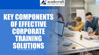 Key Components of Effective Corporate Training Solutions