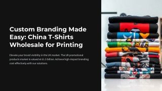 Custom Branding Made Easy: China T-Shirts Wholesale for Printing
