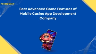 Best Advanced Game Features of Mobile Casino App Development Company