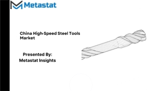 China High-Speed Steel Tools Market Size & Share, Analysis 2031