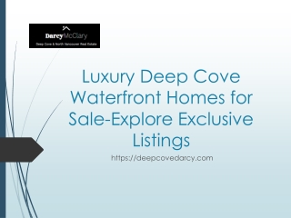 Luxury Deep Cove Waterfront Homes for Sale-Explore Exclusive Listings