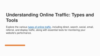 understanding online traffic types and tools