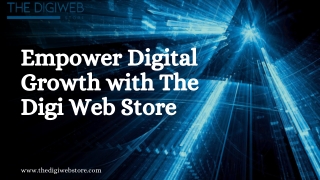 Empower Digital Growth with The Digi Web Store