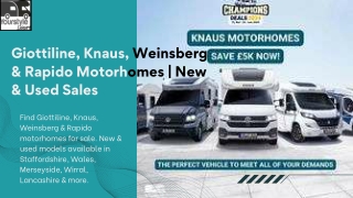 Giottiline, Knaus, Weinsberg & Rapido Motorhomes  New & Used Sales