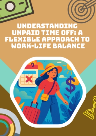Understanding Unpaid Time Off : A Flexible Approach To Work Life Balance
