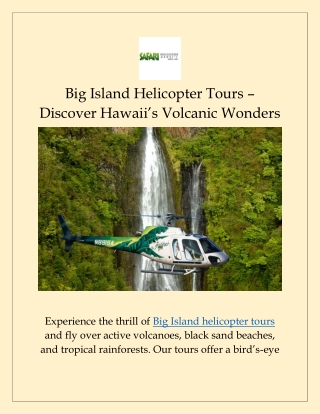 Big Island Helicopter Tours – Discover Hawaii’s Volcanic Wonders