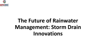 The Future of Rainwater Management | Innovative Storm Drains