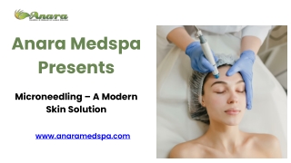 Your Guide to Microneedling at Anara Medspa
