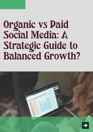 Organic vs Paid Social Media A Strategic Guide to Balanced Growth