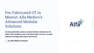 Pre-Fabricated-OT-in-Meerut-Alfa-Medicos-Advanced-Modular-Solutions.pptx