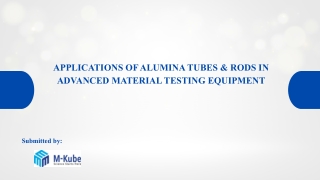 Applications of Alumina Tubes & Rods in Advanced Material Testing Equipment