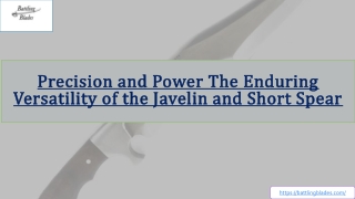 Precision and Power The Enduring Versatility of the Javelin and Short Spear