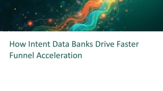 How Intent Data Banks Drive Faster Funnel Acceleration