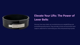 elevate your lifts the power of lever belts