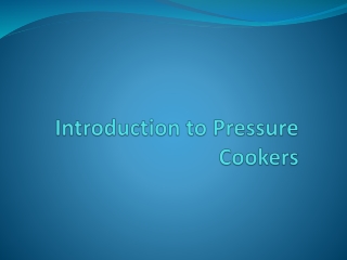 Understanding the Mechanism and Benefits of a Pressure Cooker