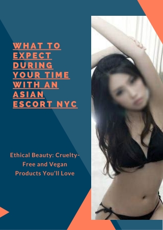 What to Expect During Your Time with an Asian Model NYC