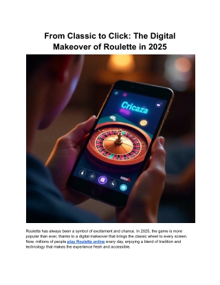 From Classic to Click_ The Digital Makeover of Roulette in 2025