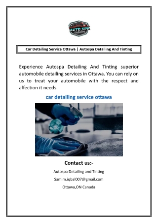 Car Detailing Service Ottawa | Autospa Detailing And Tinting